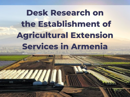 Desk research on  the Establishment of Agricultural Extension Services in Armenia